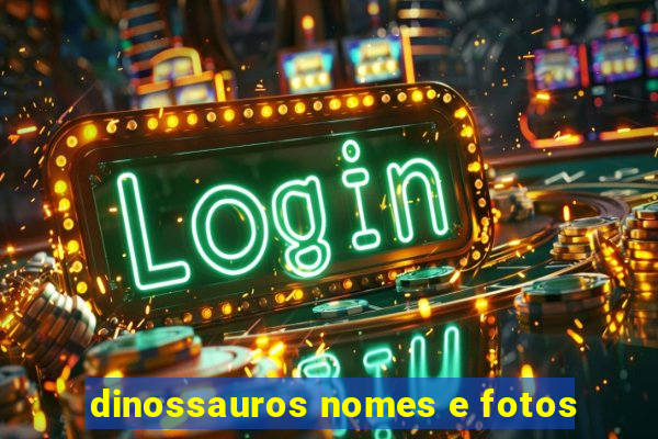 dinossauros nomes e fotos